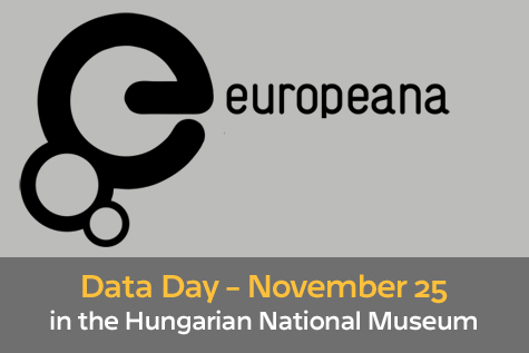 Europeana Data Day - workshop in Budapest, November 25